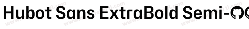 Hubot Sans ExtraBold Semi字体转换